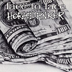 Face To Face - Face to Face / Horace Pinker Split album
