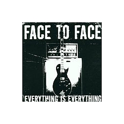 Face To Face - Everything Is Everything альбом