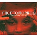 Face Tomorrow - The Closer You Get альбом