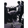 Failure - Golden (Unreleased Sounds and Images) album