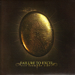 Failure To Excel - Rise From The Ashes альбом