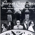 Fairport Convention - Who Knows Where the Time Goes? альбом