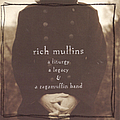 Rich Mullins - &quot;A Liturgy, A Legacy &amp; A Ragamuffin Band&quot; album