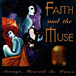 Faith And The Muse - Annwyn, Beneath The Waves альбом