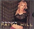 Faith Hill - The Way You Love Me album