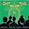 Fall Out Boy - Sugar, We&#039;re Goin Down album