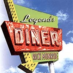 Rick Monroe - Legends Diner альбом