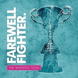 Farewell Fighter - The Winning Team album