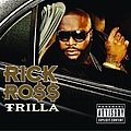 Rick Ross - Trilla album