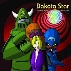Dakota Star - Together Alone/ Children Of The Revolution album