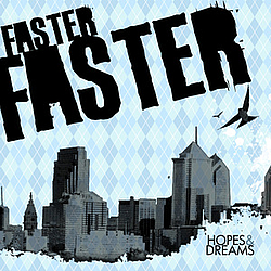 Faster Faster - Hopes and Dreams album