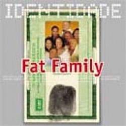 Fat Family - Identidade альбом