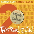 Fatboy Slim - Camber Sands альбом