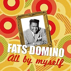 Fats Domino - All By Myself альбом