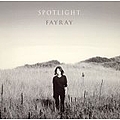 Fayray - Spotlight album