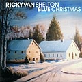 Ricky Van Shelton - Blue Christmas альбом
