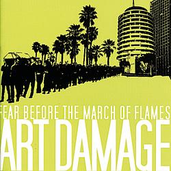 Fear Before The March Of Flames - Art Damage альбом
