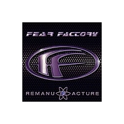 Fear Factory - Remanufacture (Cloning Technology) альбом