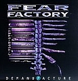 Fear Factory - Demanufacture (disc 1) альбом