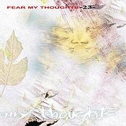 Fear My Thoughts - 23 альбом