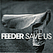 Feeder - Save Us album