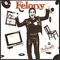 Felony - The Fanatic album