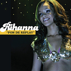 Rihanna - Pon De Replay - Single album
