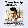 Ferlin Husky - Greatest Hits album