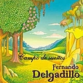 Fernando Delgadillo - Campo de Sueños альбом