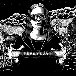 Fever Ray - Fever Ray album