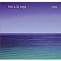 Fiel A La Vega - Tres album