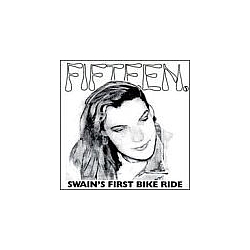 Fifteen - Swain&#039;s First Bike Ride альбом