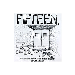 Fifteen - There Is No Place Like Home альбом