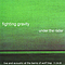 Fighting Gravity - Under the Radar album