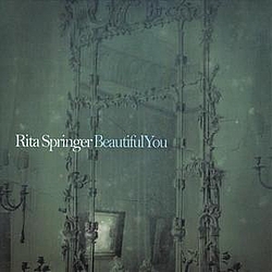 Rita Springer - Beautiful You альбом