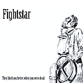 Fightstar - They Liked You Better When You Were Dead альбом
