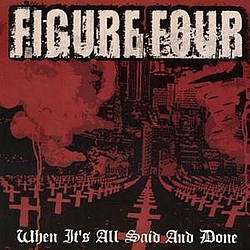 Figure Four - When It&#039;s All Said and Done album