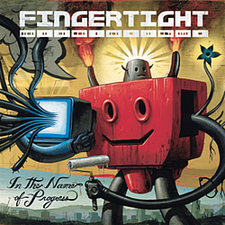Fingertight - In the Name of Progress альбом