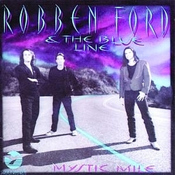 Robben Ford &amp; The Blue Line - Mystic Mile album