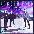 Robben Ford &amp; The Blue Line - Mystic Mile альбом
