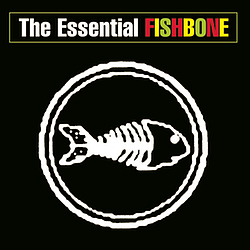 Fishbone - The Essential Fishbone альбом