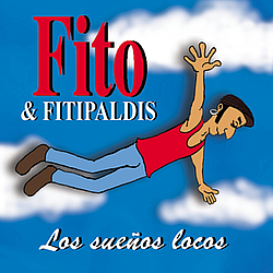 Fito &amp; Fitipaldis - Los Sueños Locos album