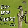 Five Iron Frenzy - The End Is Here album