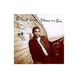 Robert Cray - Shame + A Sin album