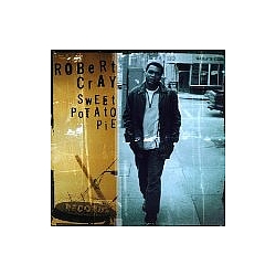 Robert Cray - Sweet Potato Pie альбом