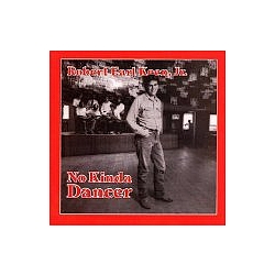 Robert Earl Keen - No Kinda Dancer альбом