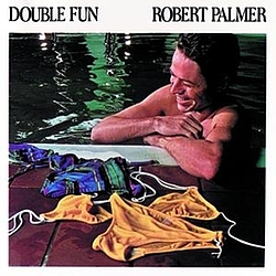 Robert Palmer - Double Fun альбом