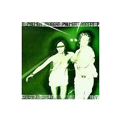 Robert Palmer - Sneakin&#039; Sally Through The Alley album