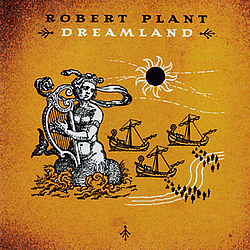 Robert Plant - Dreamland альбом