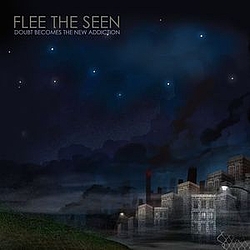 Flee The Seen - Doubt Becomes the New Addiction альбом